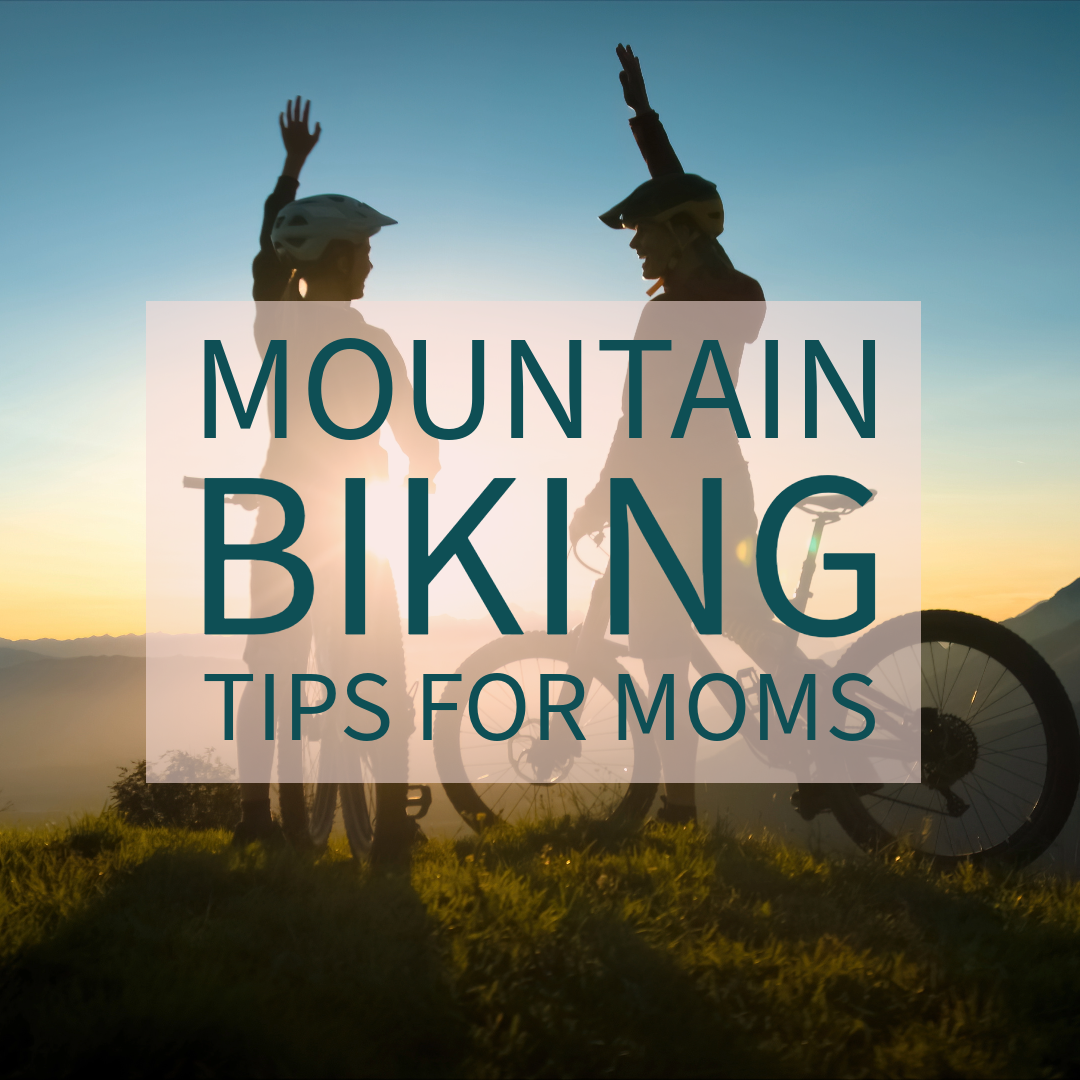 Rediscovering Freedom: Mountain Biking Tips for Moms