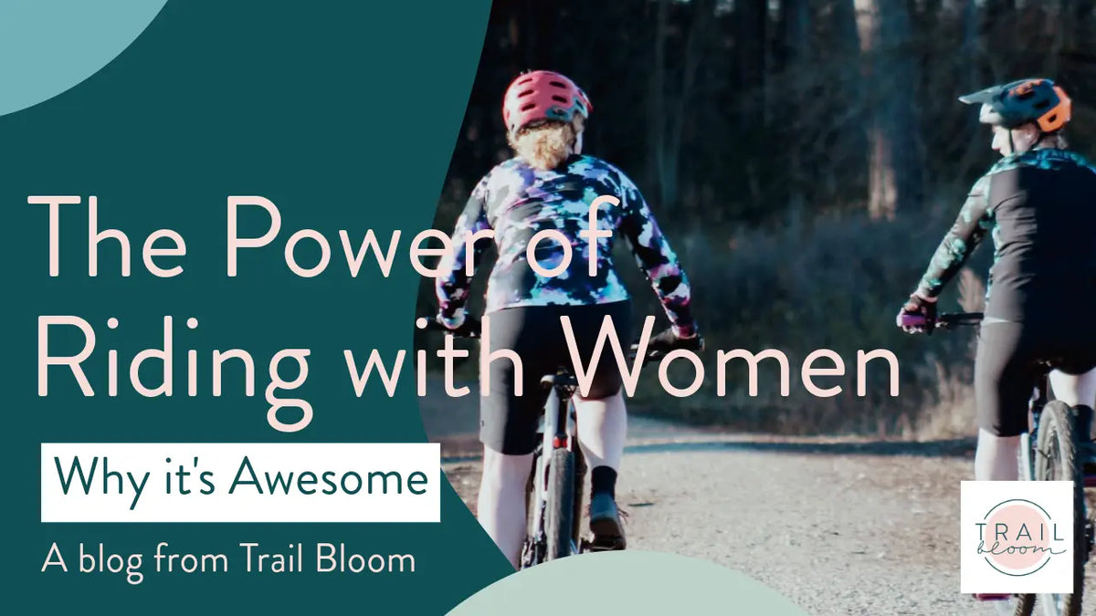 The Power of Riding with Other Women: Why It's Awesome Trailbloom